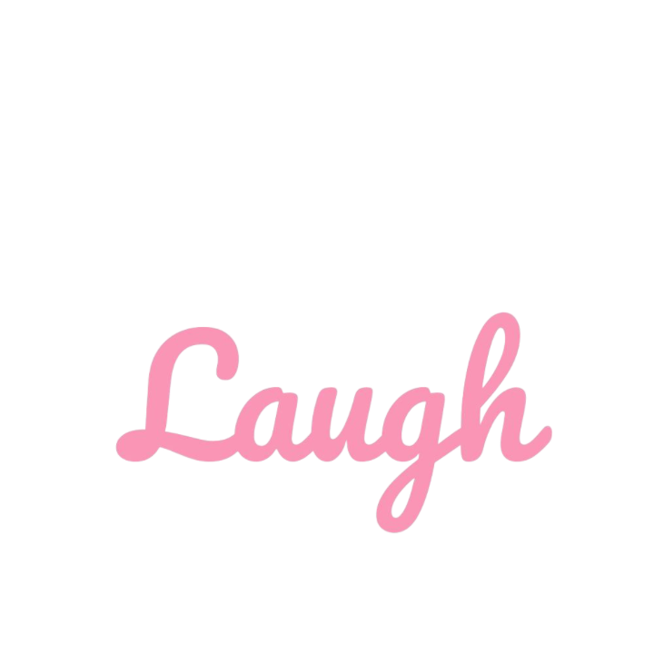 Laugh