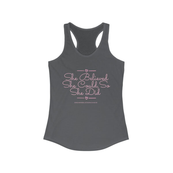 She Believed She Could, So She Did Women's Ideal Racerback Tank - Image 4