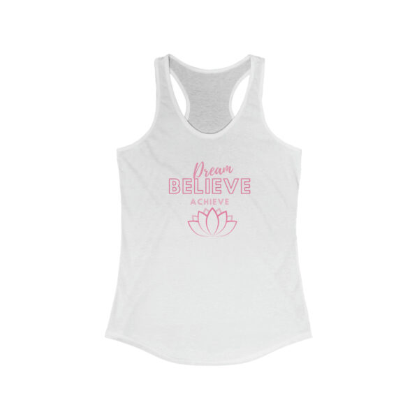 Dream Believe Achieve Women's Ideal Racerback Tank