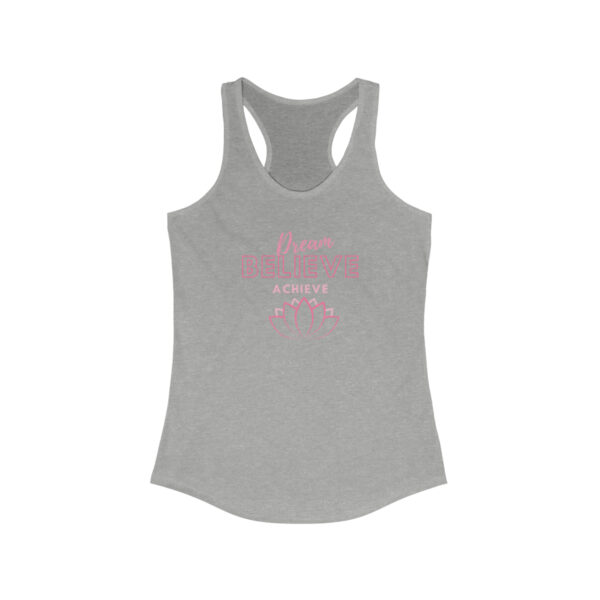 Dream Believe Achieve Women's Ideal Racerback Tank - Image 3