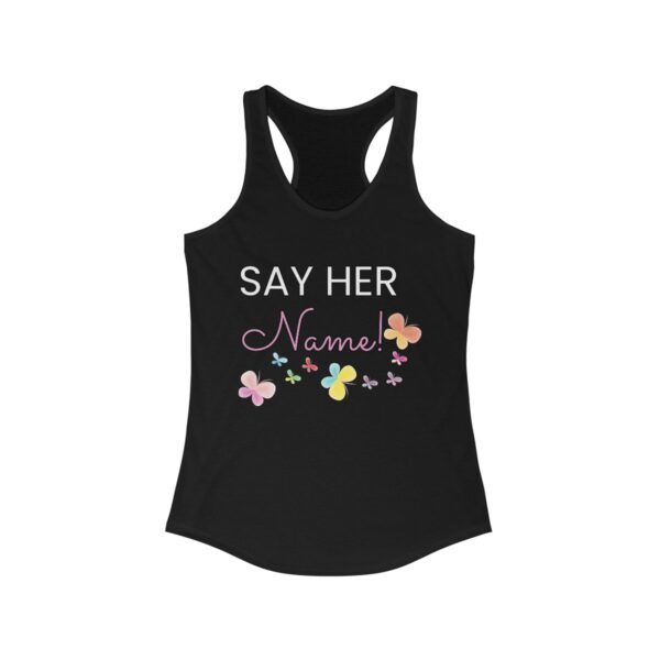 Say Her Name! Women's Ideal Racerback Tank