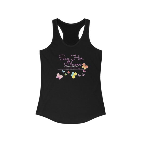 Say Her Name- Fight for Justice and Fight for Change-Justice For Change Women's Ideal Racerback Tank