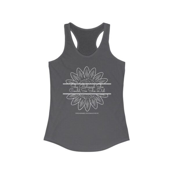 She Believed She Could- Perfect Sunflower Women's Ideal Racerback Tank