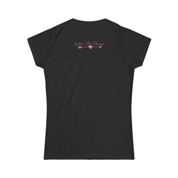 Say Her Name - Justice For Change Women's Softstyle Tee - Image 2